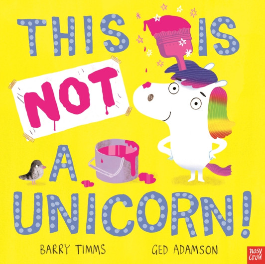 This Is Not a Unicorn! / Barry Timms & Ged Adamson