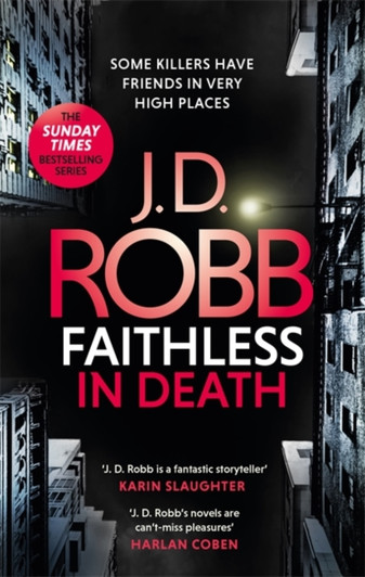 Faithless in Death: An Eve Dallas Thriller (Book 52) / J.D. Robb