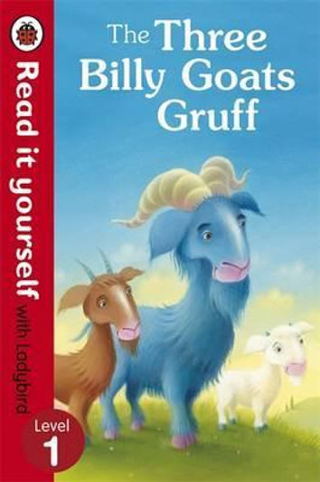 Read it yourself with Ladybird Level 1 : The Three Billy Goats Gruff
