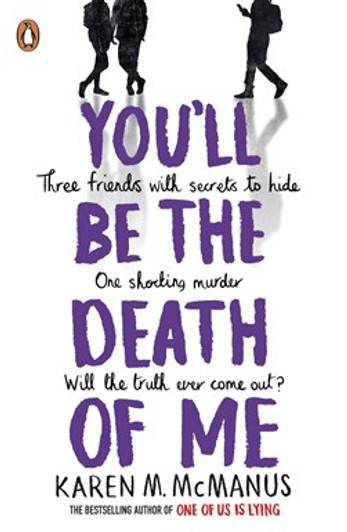 You'll Be the Death of Me / Karen M. McManus