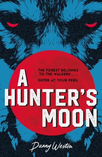 A Hunter's Moon / Danny Weston