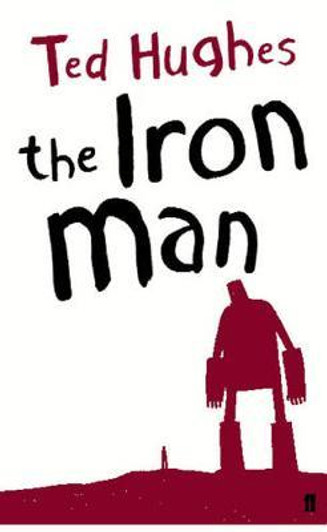 Iron Man, The / Ted Hughes