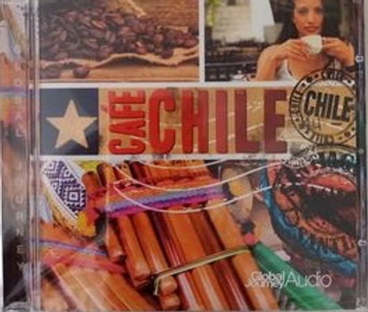 Global Journey Audio : Café Chile CD