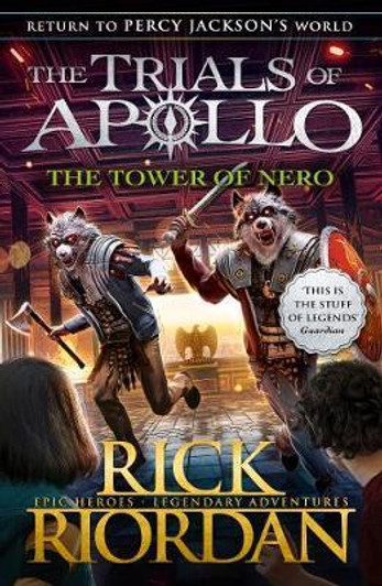 Trials of Apollo Book 5 : Tower of Nero / Rick Riordan