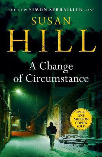 Change of Circumstance / Susan Hill