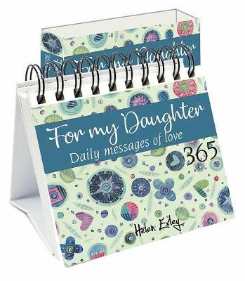 For My Daughter :  365 Daily Messages Of Love