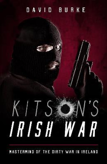 Kitson's Irish War / David Burke