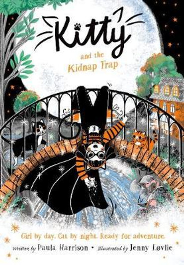 Kitty and the Kidnap Trap / Paula Harrison & Jenny Lovlie