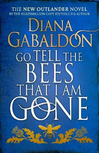 Go Tell the Bees That I am Gone / Diana Gabaldon