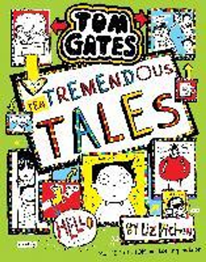 Tom Gates 18: Ten Tremendous Tales / Liz Pichon