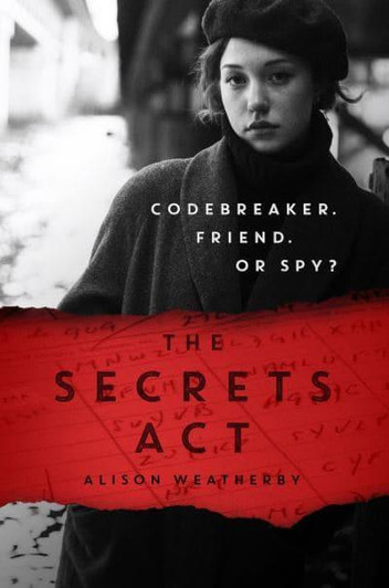 Secrets Act, The / Alison Weatherby