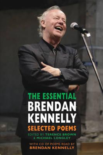 Essential Brendan Kennelly : Selected Poems