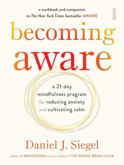 Becoming Aware / Daniel J. Siegel