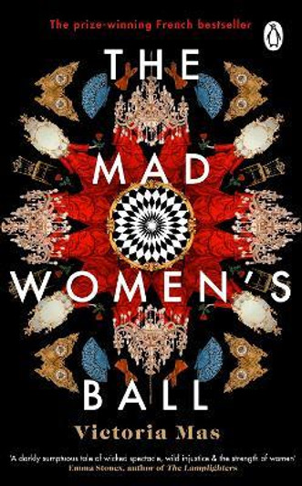 Mad Women's Ball P/B, The / Victoria Mas