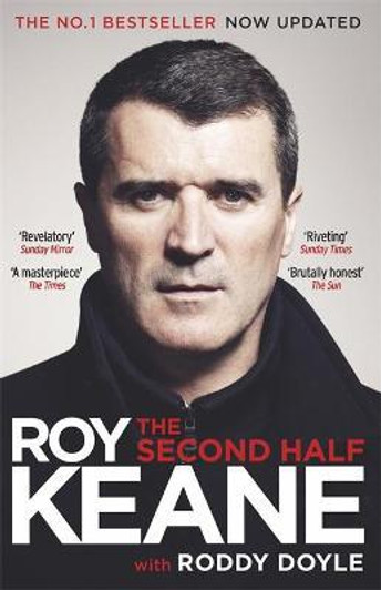 Second Half, The / Roy Keane & Roddy Doyle