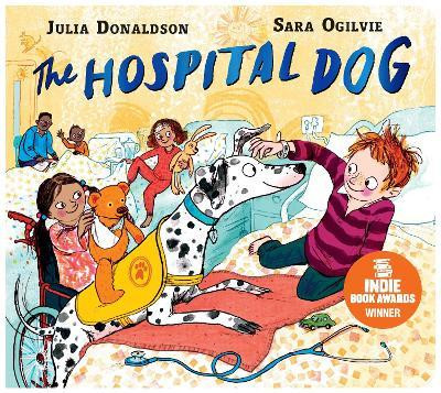 Hospital Dog Board Book / Julia Donaldson & Sara Ogilvie