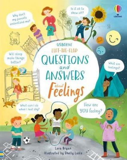 Lift-the-Flap Questions and Answers About Feelings / Lara Bryan & Shelly Laslo