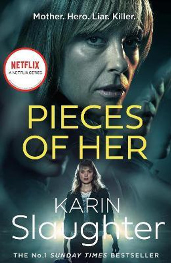 Pieces of Her TV Tie-in / Karin Slaughter