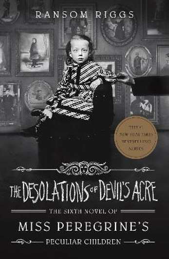 Desolations of Devil's Acre / Ransom Riggs