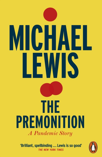 Premonition : A Pandemic Story / Michael Lewis