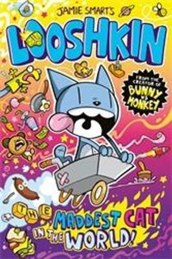 Looshkin: The Maddest Cat in the World / Jamie Smart