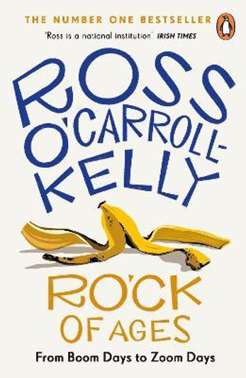 RO'CK of Ages / Ross O'Carroll Kelly