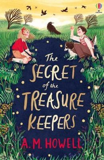 Secret of the Treasure Keepers / A.M. Howell