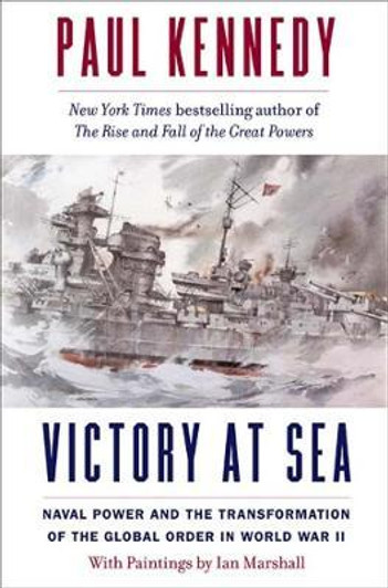 Victory at Sea / Paul Kennedy