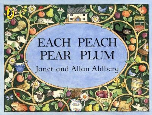 Each Peach Pear Plum / Janet & Allan Ahlberg