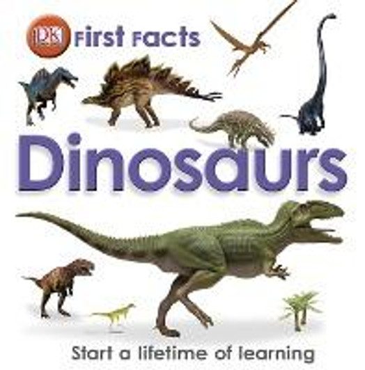 DK First Facts : Dinosaurs