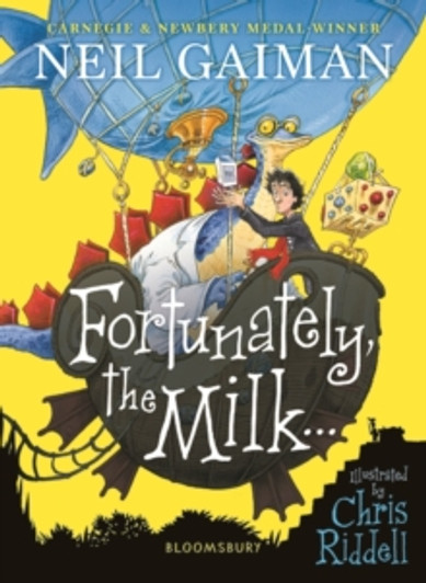 Fortunately the Milk / Neil Gaiman & Chris Riddell