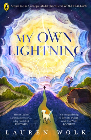 My Own Lightning / Lauren Wolk