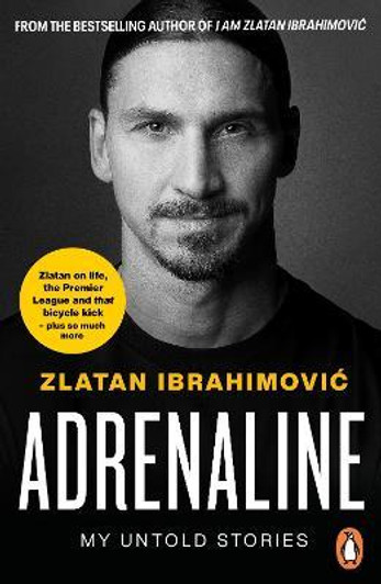 Adrenaline / Zlatan Ibrahimovic