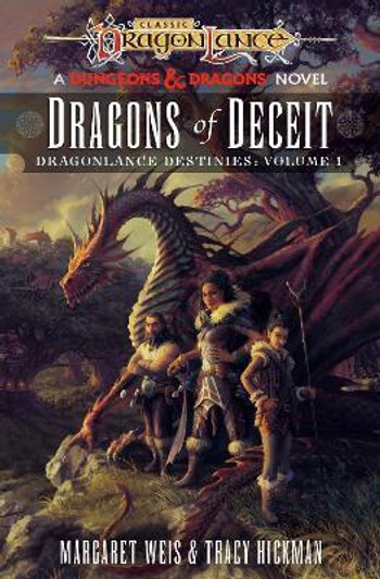 Classic Dragonlance : Dragons of Deceit - A Dungeons & Dragons Novel / Margaret Weis & Tracy Hickman