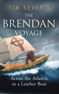 Brendan Voyage : Across the Atlantic in a Leather Boat / Tim Severin