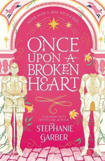 Once Upon a Broken Heart PBK / Stephanie Garber