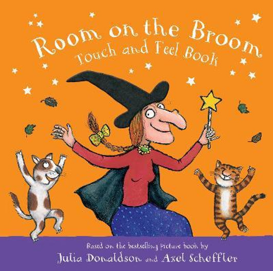 Room on the Broom Touch and Feel Board Book