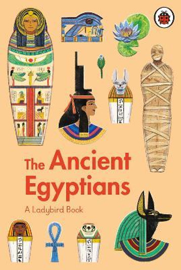 Ladybird: The Ancient Egyptians