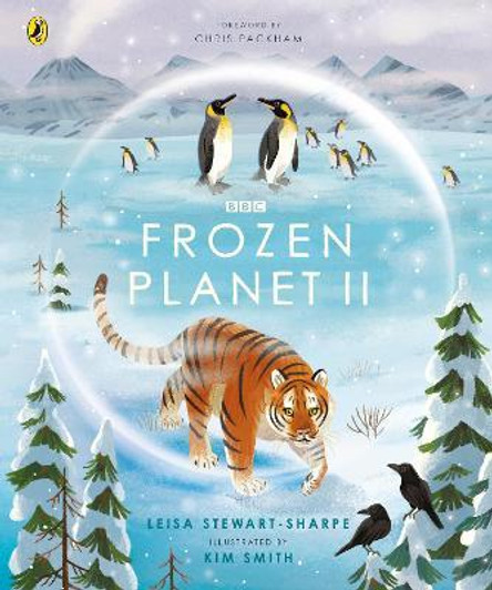 BBC Frozen Planet II Children's Edition / Leisa Stewart - Sharpe