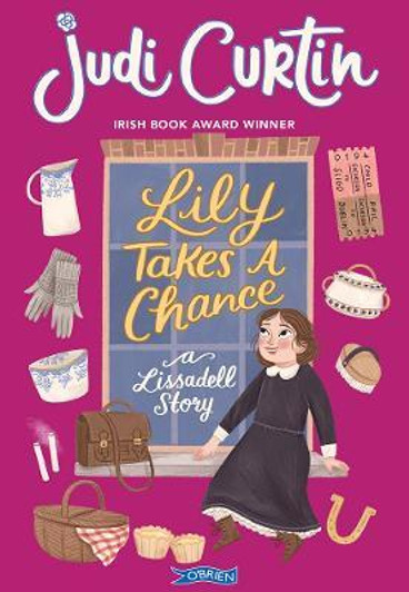 Lily Takes a Chance : A Lissadell Story / Judi Curtin