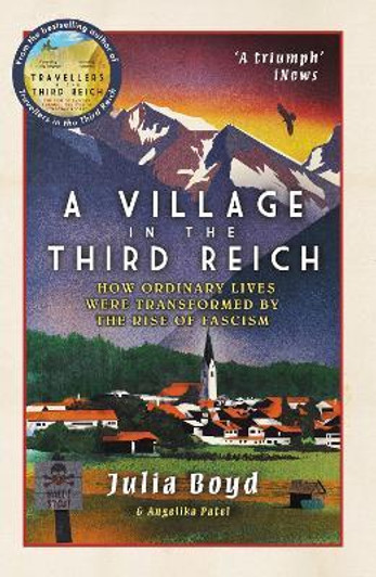 Village in the Third Reich / Julia Boyd & Angelika Patel