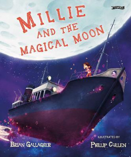 Millie and the Moon / Brian Gallagher & Philip Cullen