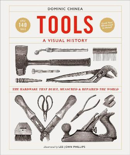 Tools A Visual History / Dominic Chinea