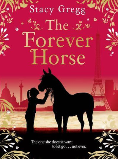 Forever Horse, The / Stacy Gregg