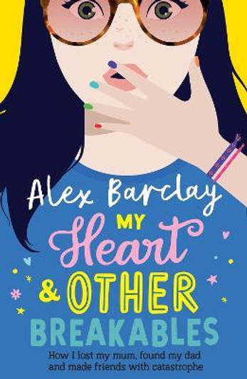 My Heart & Other Breakables PBK / Alex Barclay