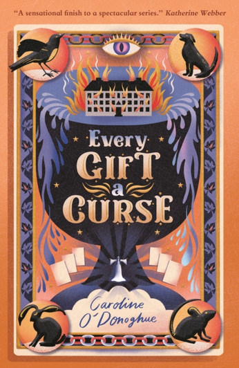 Every Gift a Curse / Caroline O'Donoghue