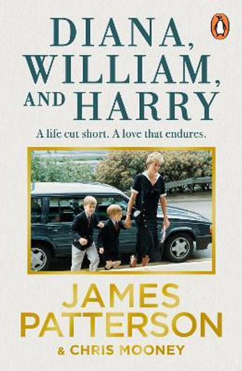 Diana, William and Harry PBK/ James Patterson