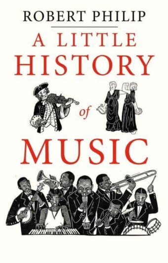 Little History of Music HBK, A / Robert Philip