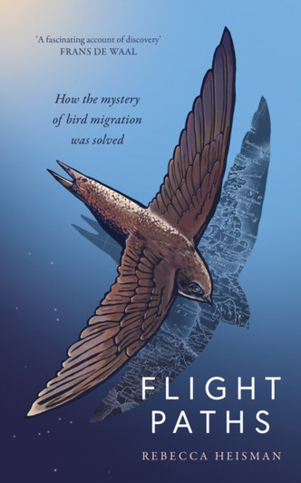 Flight Paths : How the Mystery of Bird Migration Was Solved / Rebecca Heisman