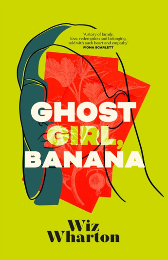 Ghost Girl, Banana / Wiz Wharton